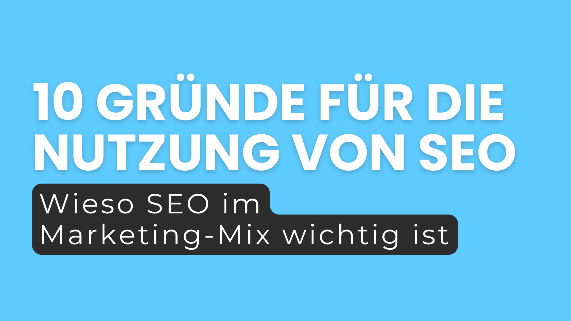 Top 10 Gründe: Warum SEO im Online Marketing unverzichtbar ist Blogpost